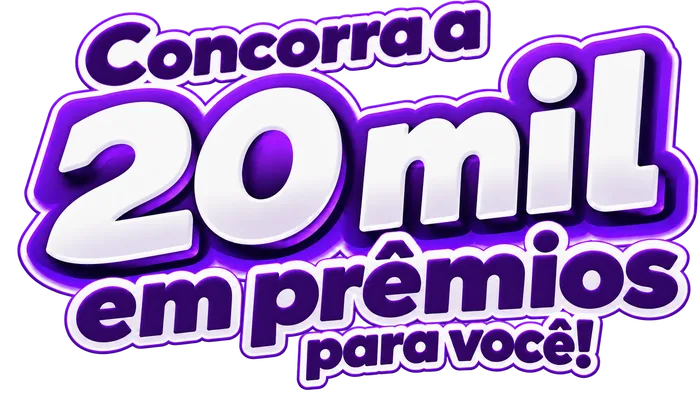 Concorra a 20 mil em prêmios para você!